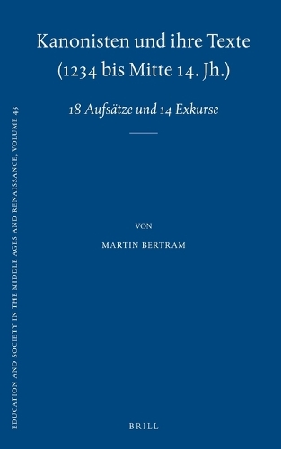 Kanonisten und ihre Texte (1234 bis Mitte 14. Jh.)
