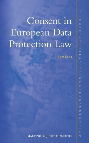 Consent in European Data Protection Law
