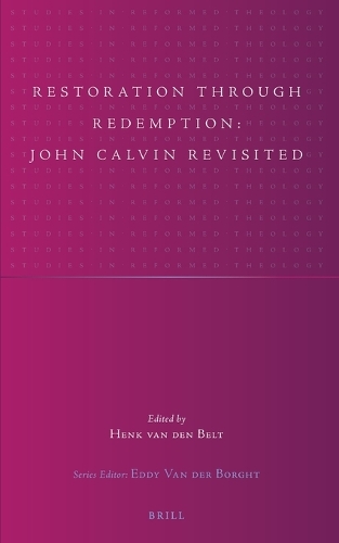 Restoration through Redemption: John Calvin Revisited