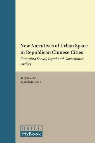 New Narratives of Urban Space in Republican Chinese Cities