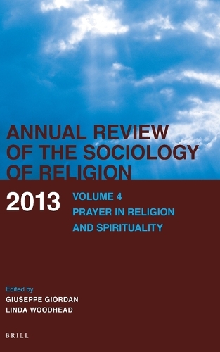Annual Review of the Sociology of Religion. Volume 4 (2013)