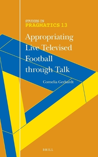 Appropriating Live Televised Football through Talk