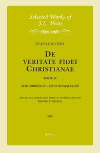 J.L. Vives: De veritate fidei Christianae Book IV 
