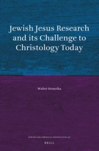 Jewish Jesus Research and its Challenge to Christology Today