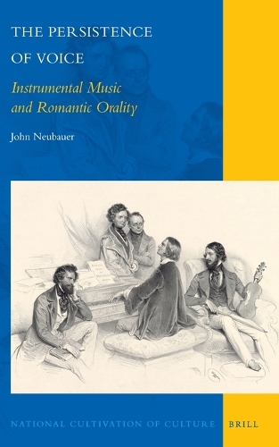 The Persistence of Voice: Instrumental Music and Romantic Orality