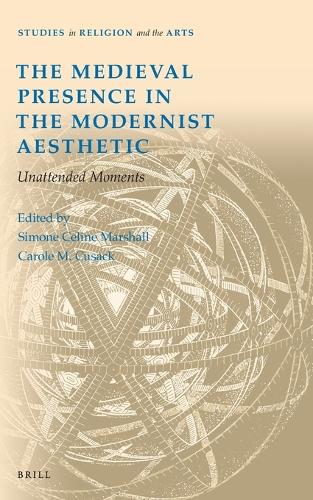 The Medieval Presence in the Modernist Aesthetic
