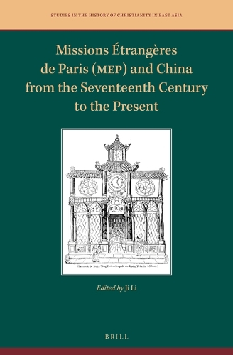 Missions Étrangères de Paris (MEP) and China from the Seventeenth Century to the Present