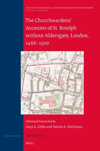 The Churchwardens’ Accounts of St. Botolph without Aldersgate, London, 1466-1500