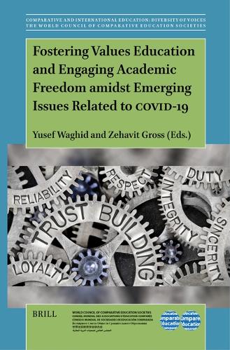 Fostering Values Education and Engaging Academic Freedom amidst Emerging Issues Related to COVID-19