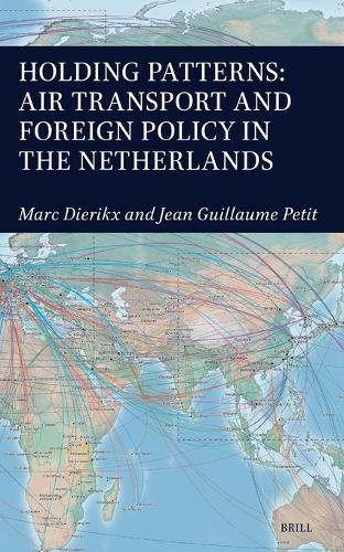 Holding Patterns: Air Transport and Foreign Policy in the Netherlands