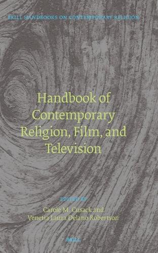 Handbook of Contemporary Religion, Film, and Television