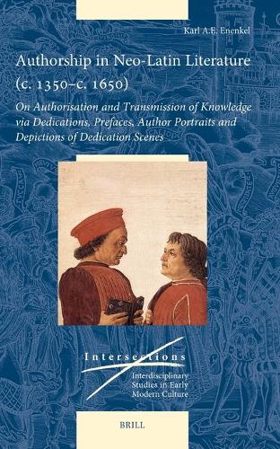 Authorship in Neo-Latin Literature (c. 1350–c. 1650)