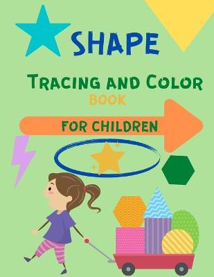 Shape Tracing and Color Book for Children