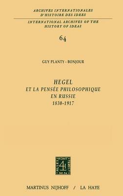 Hegel et la pensée philosophique en Russie, 1830-1917