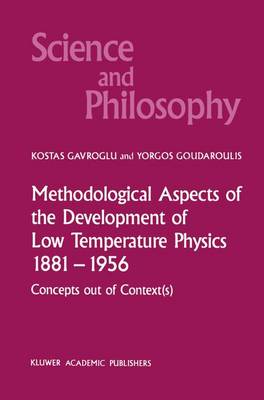 Methodological Aspects of the Development of Low Temperature Physics 1881–1956