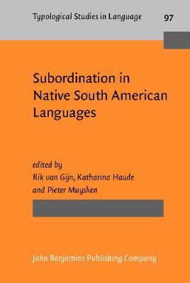 Subordination in Native South American Languages