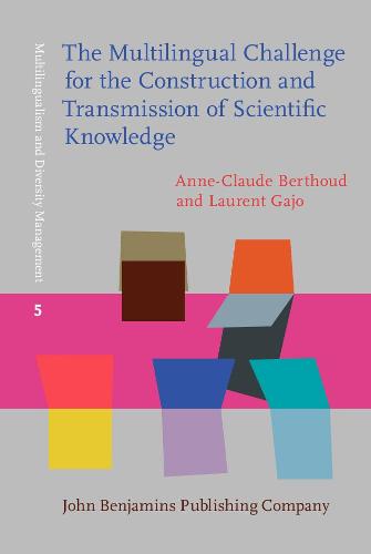 The  Multilingual Challenge for the Construction and Transmission of Scientific Knowledge