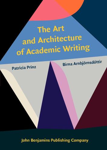 The  Art and Architecture of Academic Writing