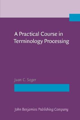 A  Practical Course in Terminology Processing
