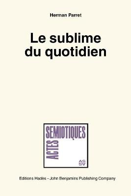 Le  sublime du quotidien