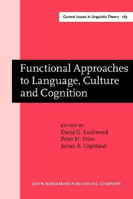 Functional Approaches to Language, Culture and Cognition