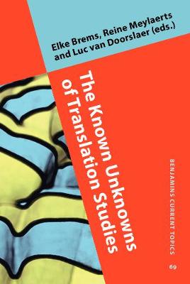 The  Known Unknowns of Translation Studies