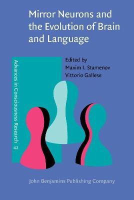 Mirror Neurons and the Evolution of Brain and Language