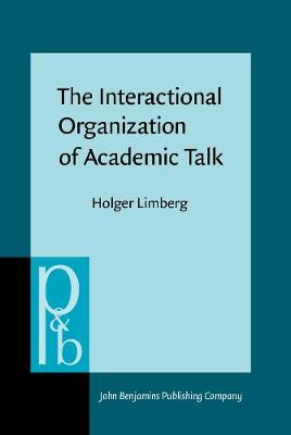 The  Interactional Organization of Academic Talk