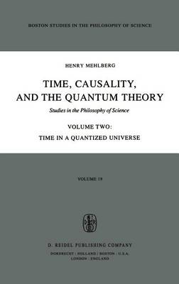 Time, Causality, and the Quantum Theory
