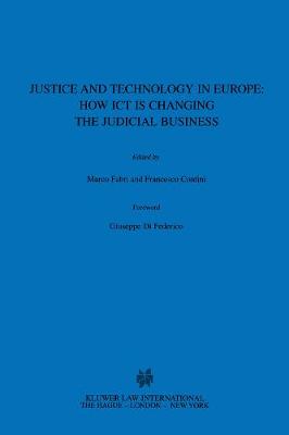 Justice and Technology in Europe: How ICT is Changing the Judicial Business