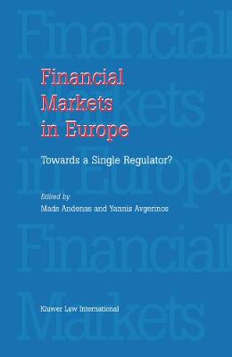 Financial Markets in Europe: Towards a Single Regulator