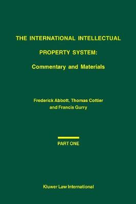 The International Intellectual Property System: Commentary and Materials