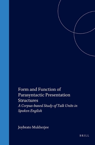 Form and Function of Parasyntactic Presentation Structures