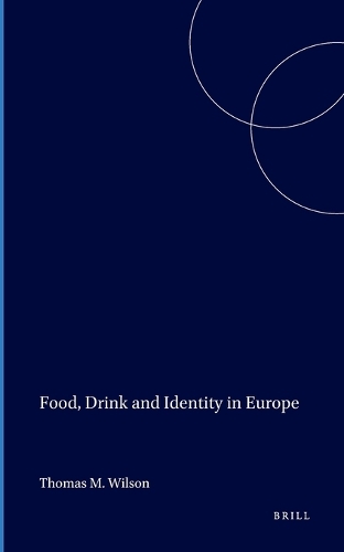Food, Drink and Identity in Europe