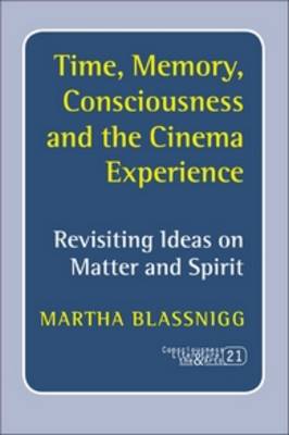 Time, Memory, Consciousness and the Cinema Experience