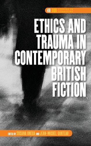 Ethics and Trauma in Contemporary British Fiction