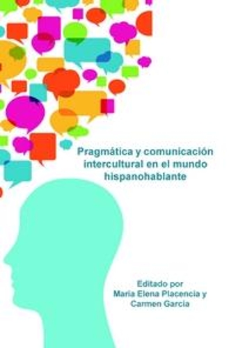 Pragmática y comunicación intercultural en el mundo hispanohablante