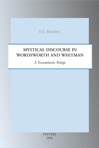 Mystical Discourse in Wordsworth and Whitman