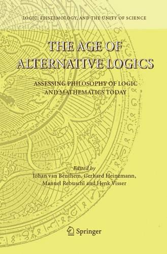 The Age of Alternative Logics