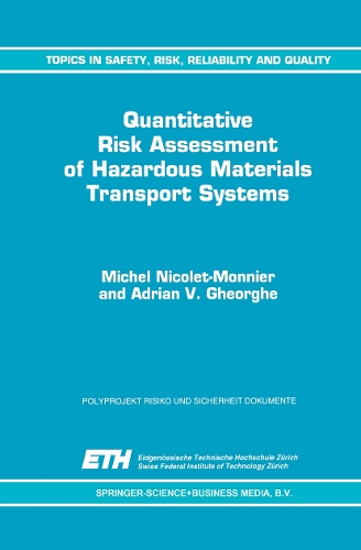 Quantitative Risk Assessment of Hazardous Materials Transport Systems
