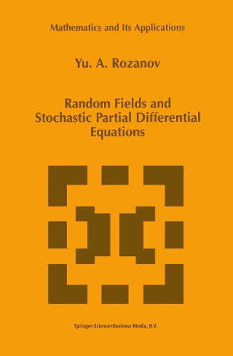 Random Fields and Stochastic Partial Differential Equations