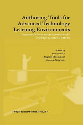 Authoring Tools for Advanced Technology Learning Environments