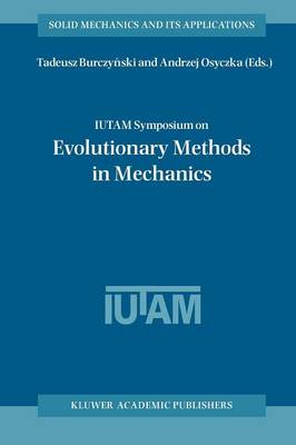 IUTAM Symposium on Evolutionary Methods in Mechanics