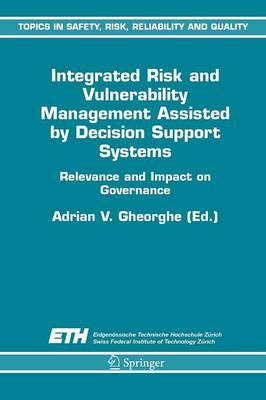 Integrated Risk and Vulnerability Management Assisted by Decision Support Systems