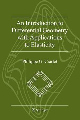An Introduction to Differential Geometry with Applications to Elasticity