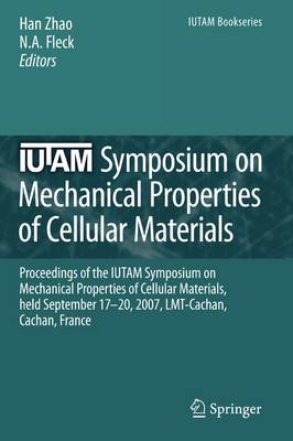 IUTAM Symposium on Mechanical Properties of Cellular Materials