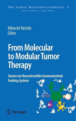 From Molecular to Modular Tumor Therapy: