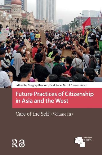 Future Practices of Citizenship in Asia and the West