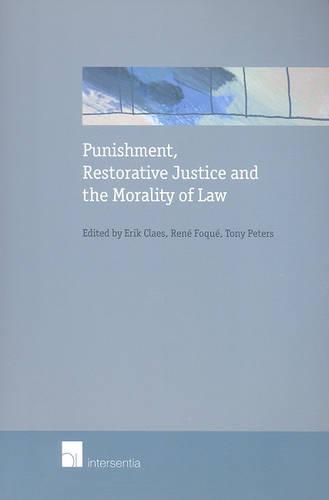 Punishment, Restorative Justice and the Morality of Law