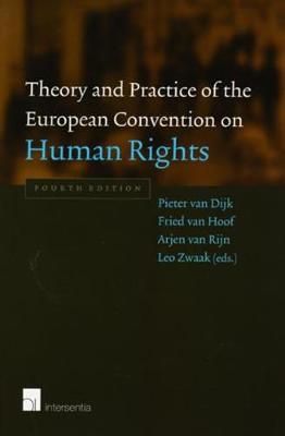 Theory and Practice of the European Convention on Human Rights